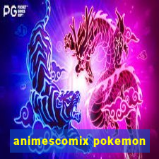 animescomix pokemon